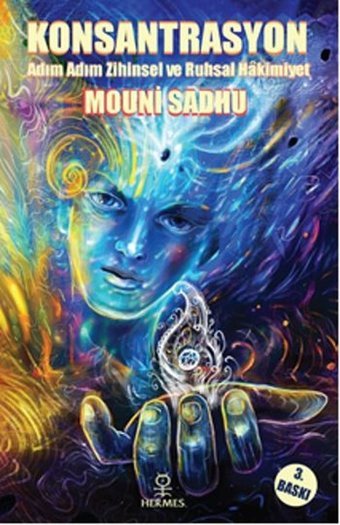 Konsantrasyon Mouni Sadhu Hermes Yayınları