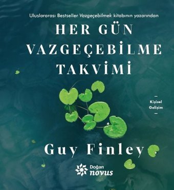 Her Gün Vazgeçebilme Takvimi Guy Finley Doğan Novus