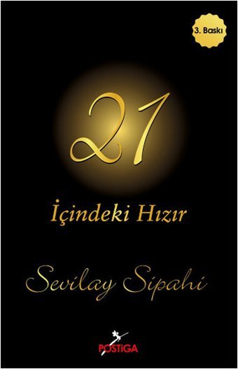 21 - İçindeki Hızır Sevilay Sipahi Postiga