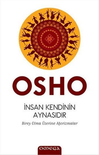 İnsan Kendinin Aynasıdır Osho Omega