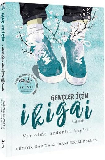 Gençler için İkigai Francesc Miralles İndigo Kitap