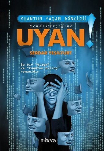Kendi Gerçeğine Uyan - Kuantum Yaşam Döngüsü Serdar Yeşilyurt Likya