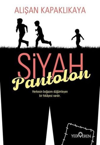 Siyah Pantolon Alişan Kapaklıkaya Yediveren Yayınları