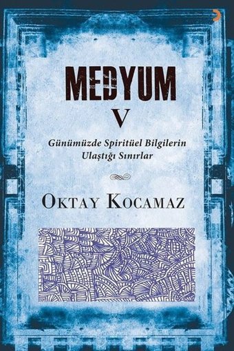 Medyum 5 Oktay Kocamaz Cinius