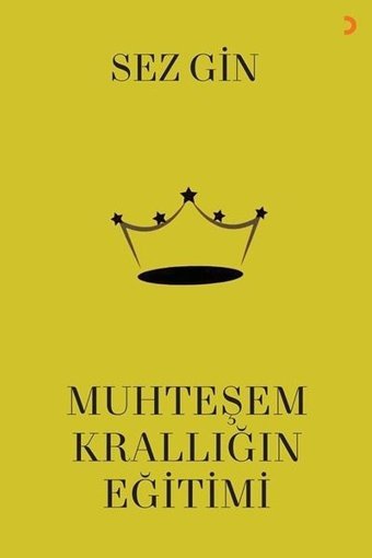 Muhteşem Krallığın Eğitimi Sezgin Cinius