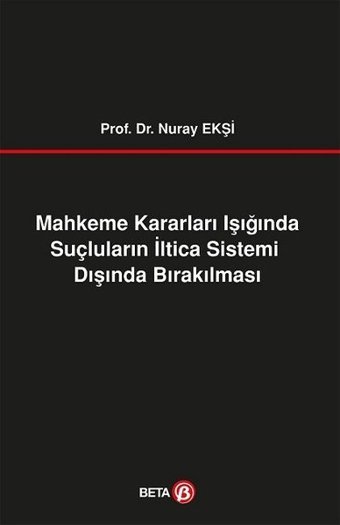 Mahkeme Kararları Işığında Suçlular Nuray Ekşi Beta Yayınları