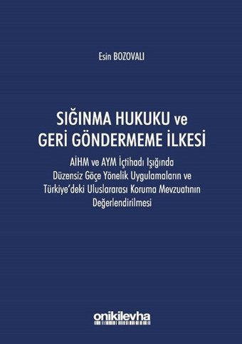 Sığınma Hukuku ve Geri Göndermeme İlkesi Esin Bozovalı On İki Levha Yayıncılık