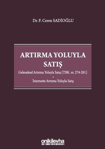 Artırma Yoluyla Satış F. Ceren Sadioğlu On İki Levha Yayıncılık
