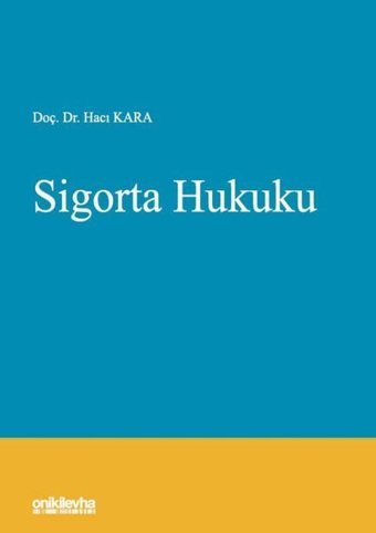 Sigorta Hukuku Hacı Kara On İki Levha Yayıncılık