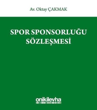 Spor Sponsorluğu Sözleşmesi Oktay Çakmak On İki Levha Yayıncılık