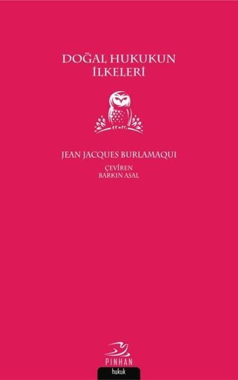 Doğal Hukukun İlkeleri Jean Jacques Burlamaqui Pinhan Yayıncılık