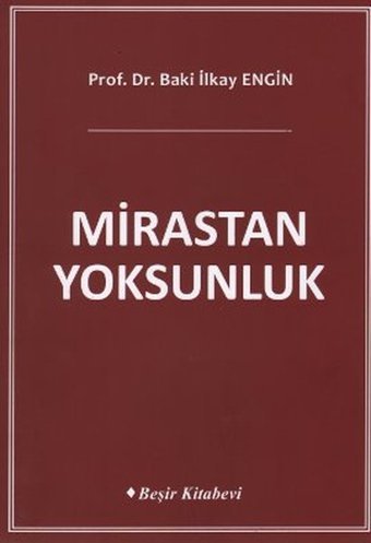 Mirastan Yoksunluk Baki İlkay Engin Beşir Kitabevi