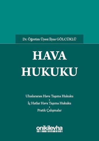 Hava Hukuku İlyas Gölcüklü On İki Levha Yayıncılık