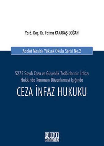 Ceza İnfaz Hukuku - Adalet Meslek Yüksek Okulu Serisi No: 2 Kolektif On İki Levha Yayıncılık