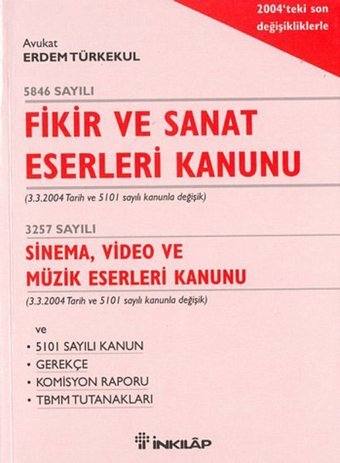 Fikir ve Sanat Eserleri Kanunu Erdem Türkekul İnkılap Kitabevi