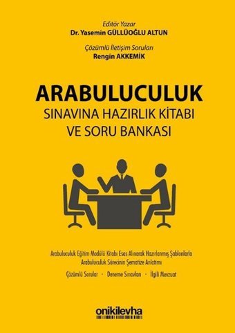 Arabuluculuk Sınavına Hazırlık Kitabı ve Soru Bankası Rengin Akkemik On İki Levha Yayıncılık