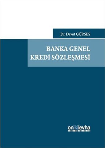 Banka Genel Kredi Sözleşmesi Davut Gürses On İki Levha Yayıncılık