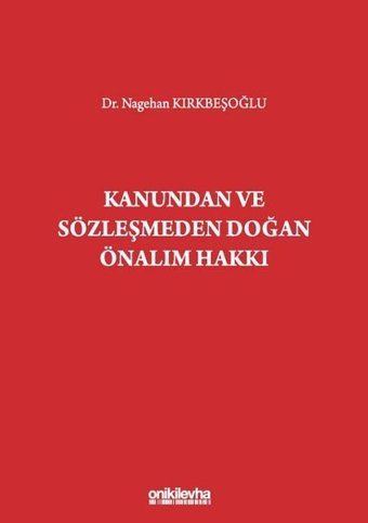Kanundan ve Sözleşmeden Doğan Önalım Hakkı Nagehan Kırkbeşoğlu On İki Levha Yayıncılık