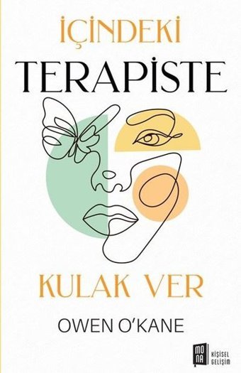 İçindeki Terapiste Kulak Ver Owen O’ kane Mona