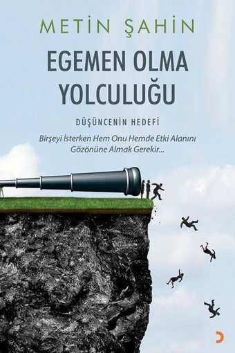 Egemen Olma Yolculuğu - Düşüncenin Hedefi Metin Şahin Cinius