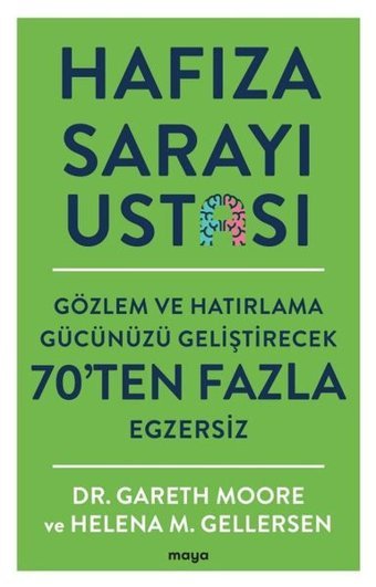 Hafıza Sarayı Ustası - Gözlem ve Hatırlama Gücünüzü Geliştirecek 70'ten Fazla Egzersiz Gareth Moore Maya Kitap