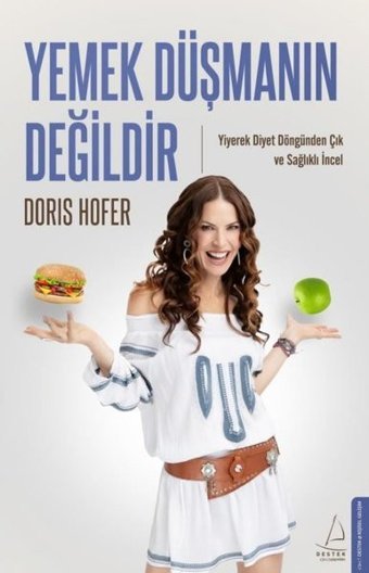 Yemek Düşmanın Değildir Doris Hofer Destek Yayınları