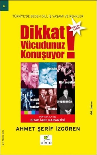 Dikkat Vücudunuz Konuşuyor Ahmet Şerif İzgören Elma Yayınevi