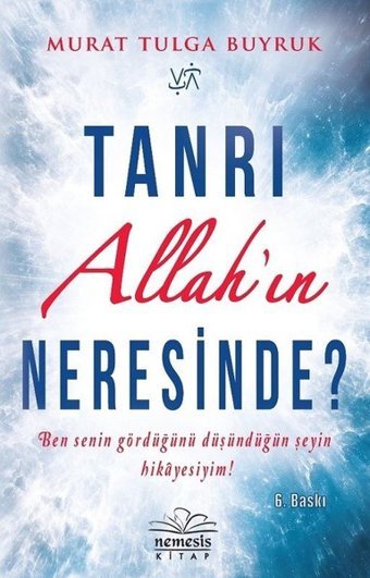 Tanrı Allahın Neresinde? Murat Tulga Buyruk Nemesis Kitap
