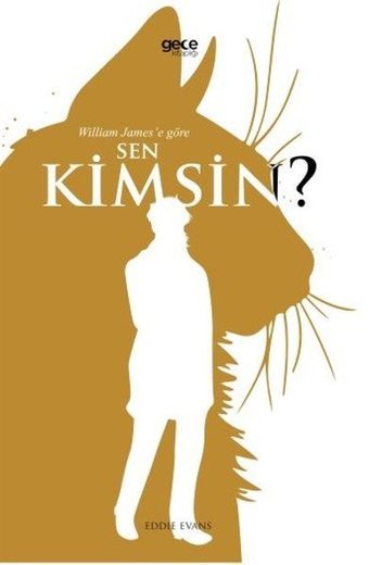 William James'e Göre Sen Kimsin? Eddie Evans Gece Kitaplığı