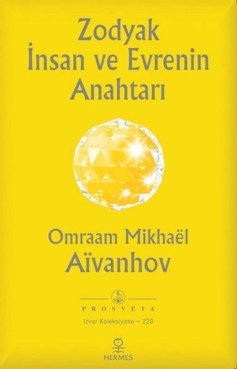 Zodyak İnsan ve Evrenin Anahtarı Omraam Mikhael Aivanhov Hermes Yayınları