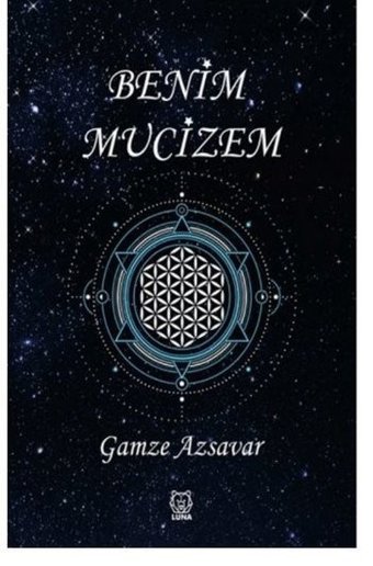 Benim Mucizem Gamze Azsavar Luna Yayınları