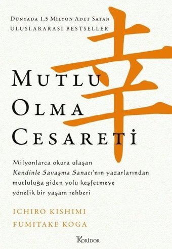 Mutlu Olma Cesareti - Bez Ciltli Fumitake Koga Koridor Yayıncılık