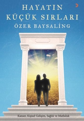 Hayatın Küçük Sırları Özer Baysaling Cinius