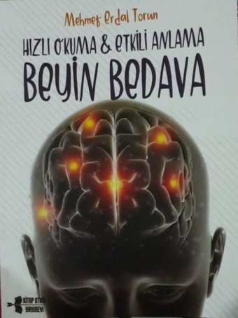 Hızlı Okuma & Etkili Anlama - Beyin Bedava Mehmet Erdal Torun Kitap Otağı Yayınevi