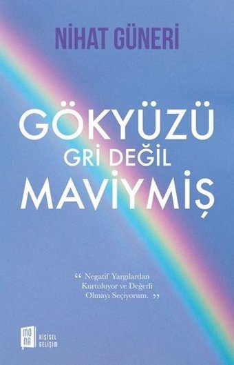 Gökyüzü Gri Değil Maviymiş Nihat Güneri Mona