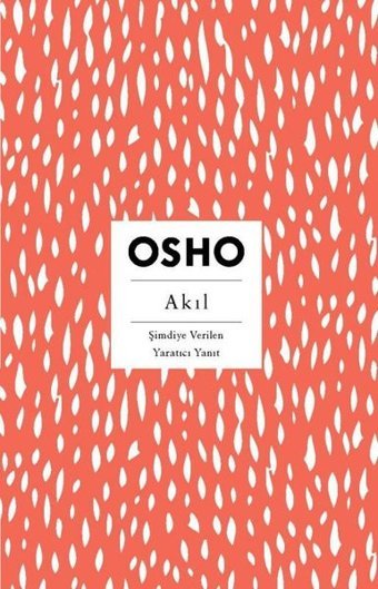 Akıl - Şimdiye Verilen Yaratıcı Yanıt Osho Butik