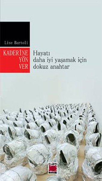 Kaderine Yön Ver Lise Bartoli Elips Kitapları