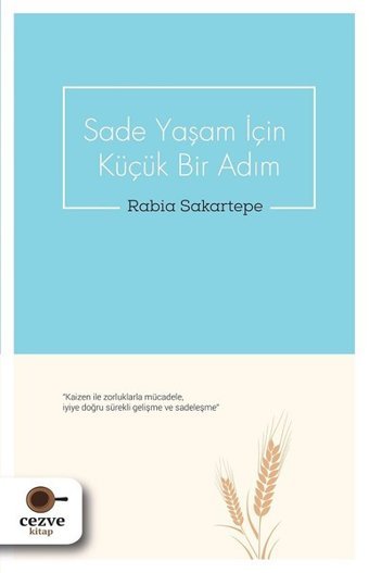 Sade Yaşam İçin Küçük Bir Adım Rabia Sakartepe Cezve Kitap