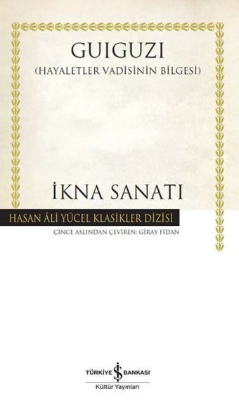 İkna Sanatı Guiguzi İş Bankası Kültür Yayınları