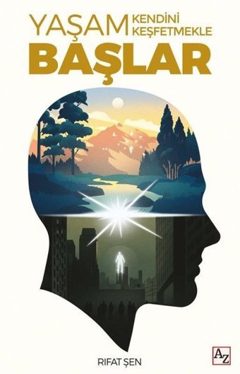 Yaşam Kendini Keşfetmekle Başlar Rıfat Şen Az Kitap