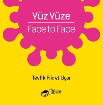 Yüz Yüze Tevfik Fikret Uçar The Kitap