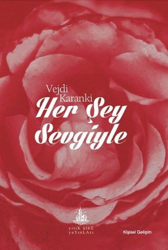 Her Şey Sevgiyle Vejdi Karanki Yitik Ülke Yayınları