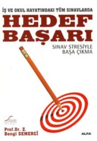 Hedef Başarı Sınav Stresiyle Başa Çıkma Bengi Semerci Alfa Yayıncılık