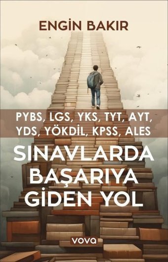 Sınavlarda Başarıya Giden Yol - PYBS LGS YKS TYT AYT YDS YÖKDİL KPSS ALES Engin Bakır Vova Yayınları
