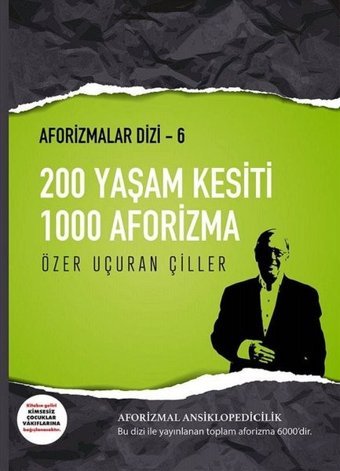 200 Yaşam Kesiti 1000 Aforizma-Aforizmalar Dizi 6 Özer Uçuran Çiller Marnet Yayıncılık