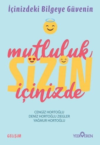 Mutluluk Sizin İçinizde Cengiz Hortoğlu Yediveren Yayınları