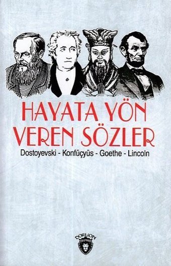 Hayata Yön Veren Sözler Fyodor Mihayloviç Dostoyevski Dorlion Yayınevi