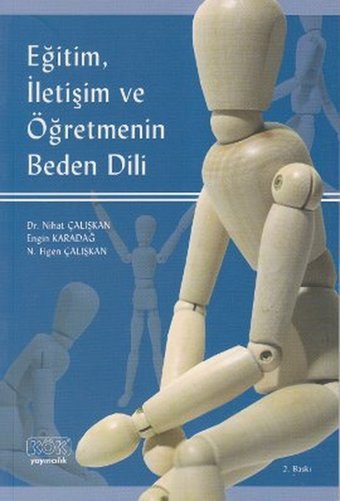 Eğitim İletişim ve Öğretmenin Beden Dili Nihat Çalışkan, N. Figen Çalışkan, Engin Karadağ Kök Yayıncılık