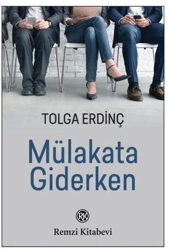 Mülakata Giderken Tolga Erdinç Remzi Kitabevi