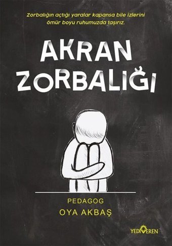Akran Zorbalığı Oya Akbaş Yediveren Yayınları